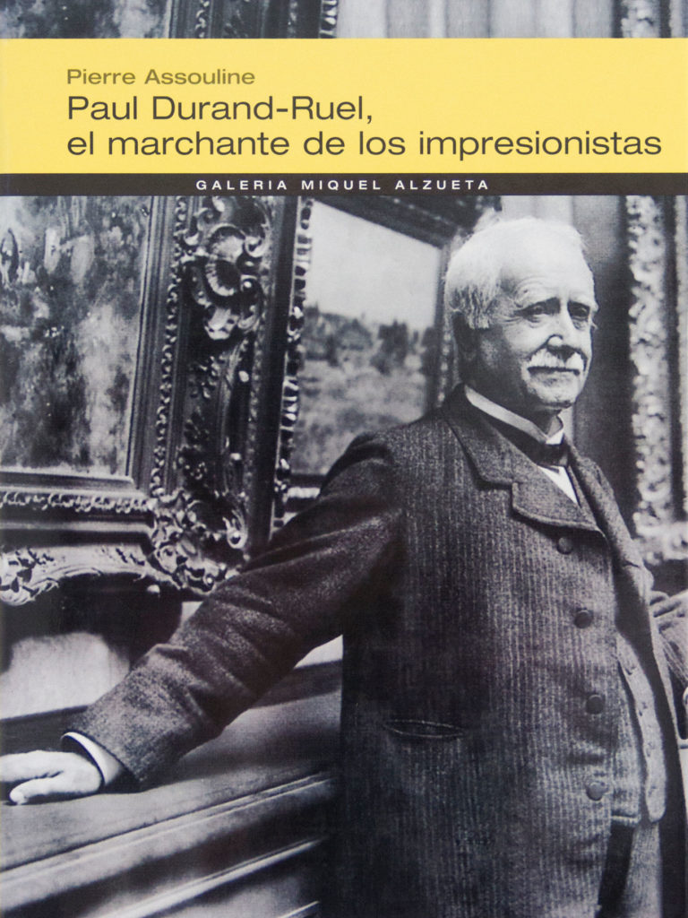 Alzueta Gallery - PAUL DURAND-RUEL, EL MARCHANTE DE LOS IMPRESIONISTAS